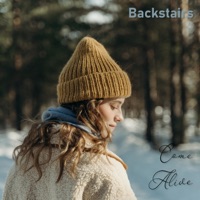 Come Alive - Single - Backstairs