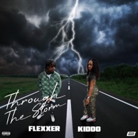 Through the Storm (feat. Flexxer) - Single - K.i.d.d.o