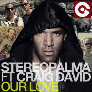Our Love (Remixes) [feat. Craig David]
