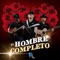 El Hombre Completo - Reflejo Activado lyrics