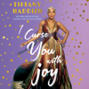 I Curse You With Joy - Tiffany Haddish