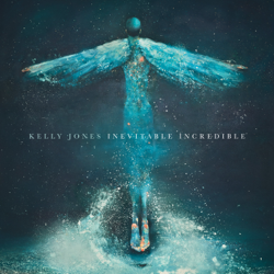 Inevitable Incredible - Kelly Jones Cover Art