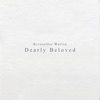 Dearly Beloved - Single