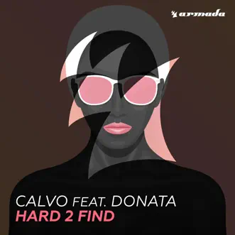 Hard 2 Find (feat. Donata) [Extended Mix] by CALVO song reviws