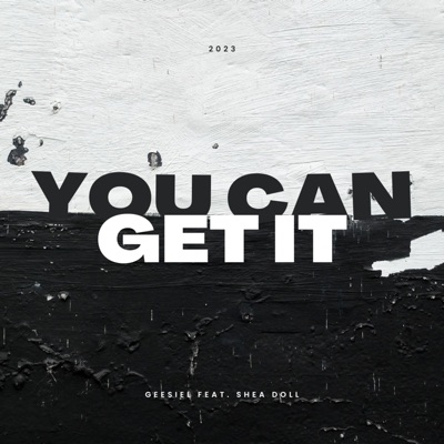 You Can Get It (Remix) [feat. Shea Doll] - Single