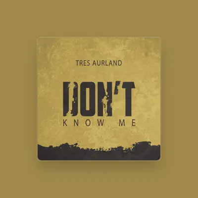 Listen to Tres Aurland, watch music videos, read bio, see tour dates & more!