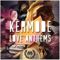 Love Anthems - EP - Kermode