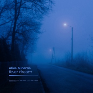 Fever Dream