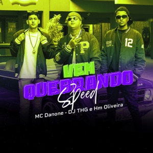Vem Quebrando SPEED