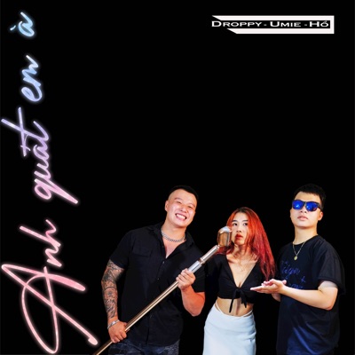 Anh Quát Em À - Single