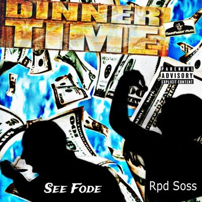 Dinner Time (feat. Rpd Soss) - Single