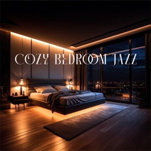 Cozy Bedroom Jazz