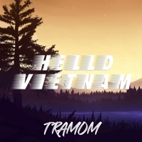 Hello Vietnam - Single - Tramom