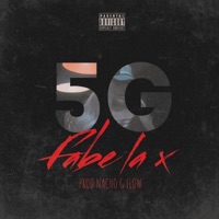 5G - Single - Fabe La X