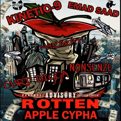 Rotten Apple Cypher (feat. Kinetic 9 AKA Baretta 9, curtdigga, Nonsenze & Mazarati) - Single