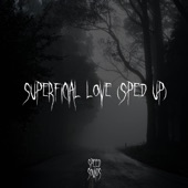 Superficial Love (Sped Up) artwork