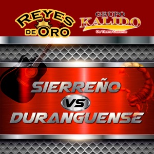 Sierreño Vs. Duranguense (Grupero) [Norteño]
