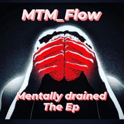 Mentally Drained the EP