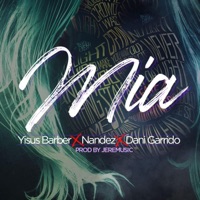 Mía (feat. Dani Garrido & Yisus Barber) - Single - Nández