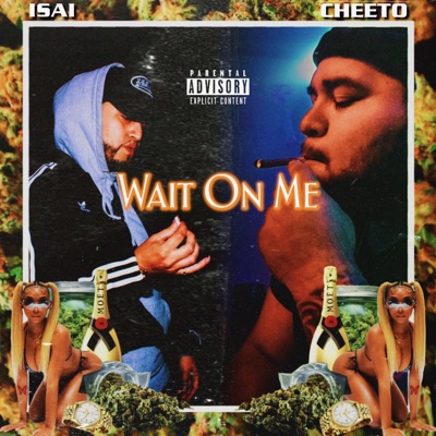 Wait On Me (feat. Isaí) - Single