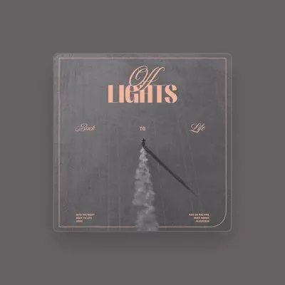 Listen to Off Lights, watch music videos, read bio, see tour dates & more!