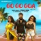 Go Go Goa (feat. Chethan Naik) - s pradeep Varma lyrics