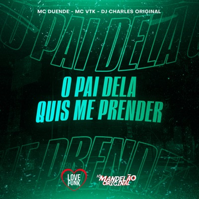 O Pai Dela Quis Me Prender - Single