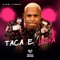 Taca e Joga (feat. Mc Mr. Bim) - DJ RAFINHA DN lyrics