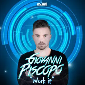 Work It (Radio Edit) by Giovanni Piscopo song reviws