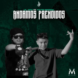 Andamos Prendidos (feat. Ayaari Nocedal)