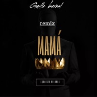Mamá guille bernal (feat. La rima fina remix) - Single - Guille Bernal