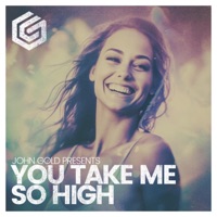 You Take Me So High - Single - John Gold