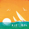 Nautiqua - Wun Two & Boora