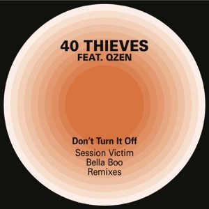 Don't Turn it Off (feat. Qzen) [Session Victim & Bella Boo Remixes] - EP