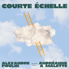 Courte échelle (Live) [feat. Andréanne A. Malette] - Single