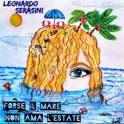 Forse il mare non ama l'estate - Leonardo Serasini