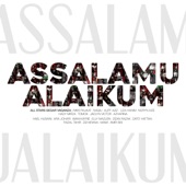 Assalammualaikum (feat. Elly Mazlein, Ara Johari, Wani Kayrie, Dato Hattan, Zizi Kirana, Mawi, Amir Sisi, Nikki Palikat, Naqiu, Aliff Aziz, Liza Hanim, Noryn Aziz, Hady Mirza, Tomok, Jaclyn Victor & Azharina) artwork