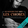 Le hasard fait bien les choses - Vi Keeland & Penelope Ward