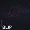 Blip - Dan Lucore lyrics