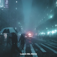 Leave Me Alone - Single - CREEPSET