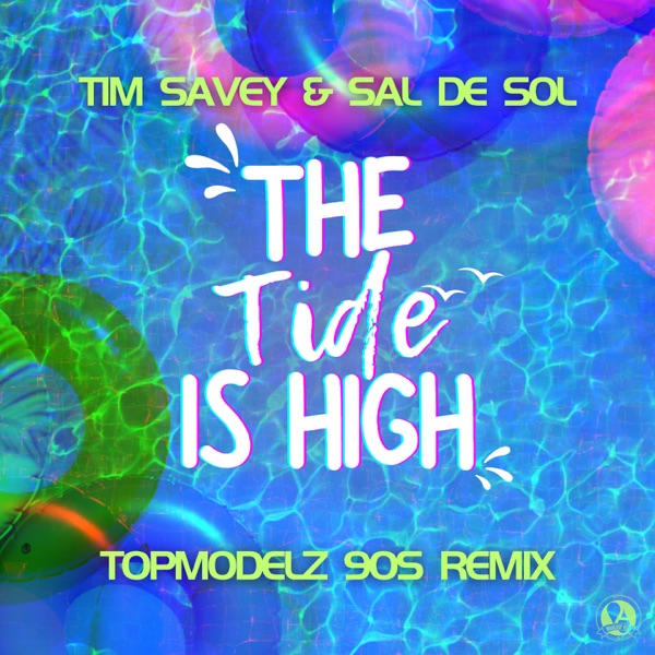 The Tide Is High (Topmodelz 90s Remix) - Single