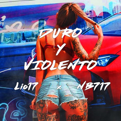 Duro y Violento (feat. NB717) - Single