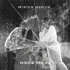 Miroir miroir - Valmont & Elle