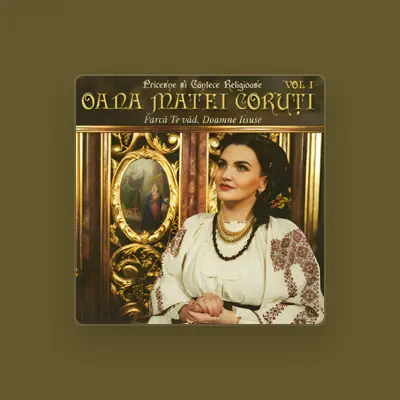 Listen to Oana Matei Coruti, watch music videos, read bio, see tour dates & more!