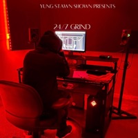 24/7 Grind - Single - Yung Stawn Shown