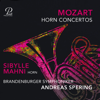 Sibylle Mahni, Andreas Spering & Brandenburger Symphoniker - Mozart: Horn Concertos Nos. 1-4 Grafik