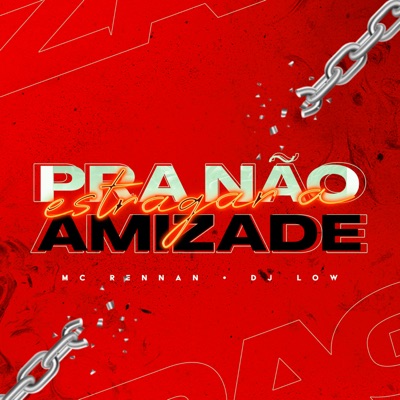 Pra Não Estragar a Amizade - Single