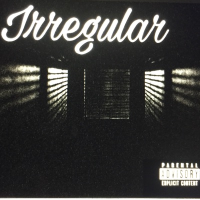 Irregular (feat. IceCold414 & JaeHood Da Prophet) - Single