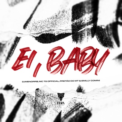 Ei, Baby (feat. Emilly Comini) - Single
