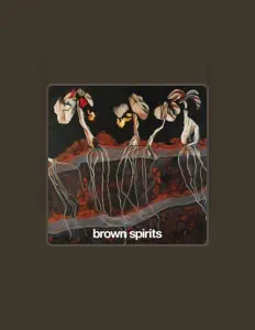 Listen to Brown Spirits, watch music videos, read bio, see tour dates & more!